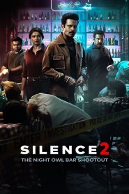 Silence 2: The Night Owl Bar Shootout (2024) Hindi HD Zee5