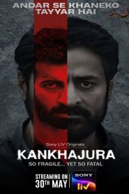 Kankhajura (2025) Hindi Season 1 Complete